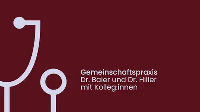 Gemeinschaftspraxis Dr. Baier und Dr. Hiller mit Kolleg:innen